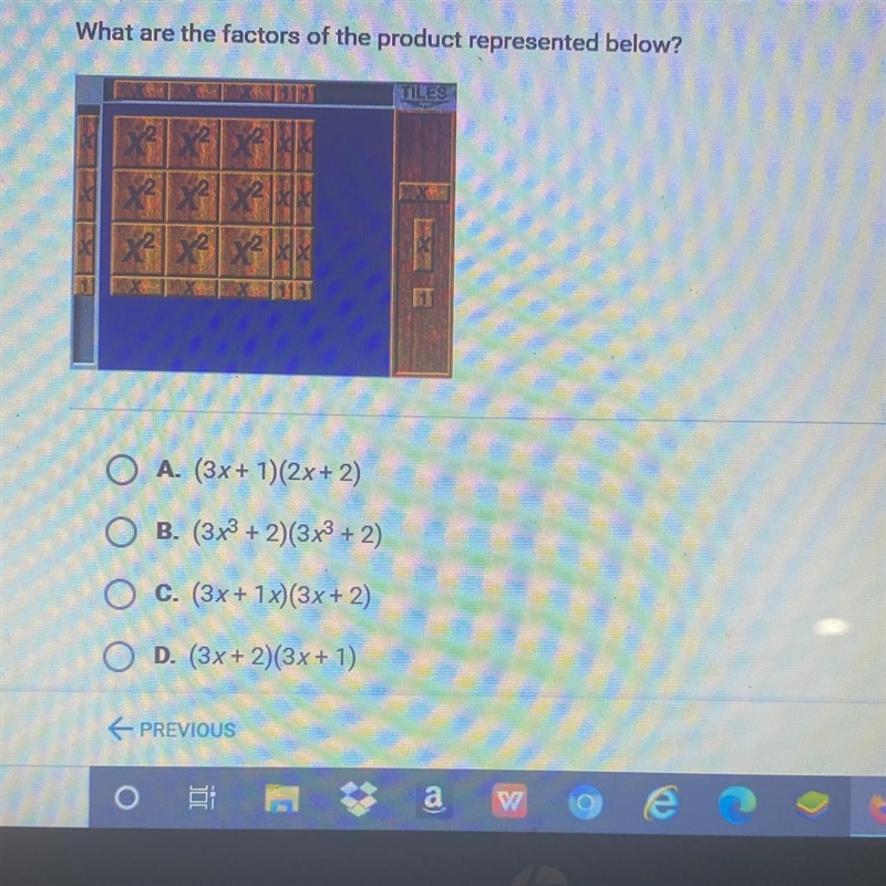 What are the factors of the product represented below? A. (3x + 1) (2x + 2) B. (3x-example-1