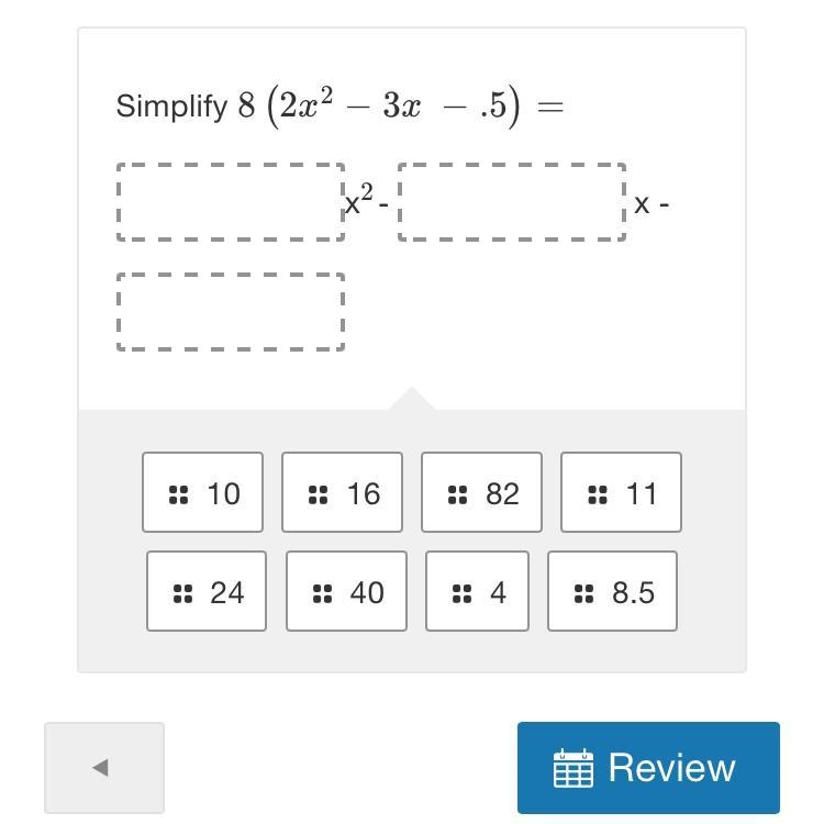 Simplify 8(2x2−3x −.5)=-example-1