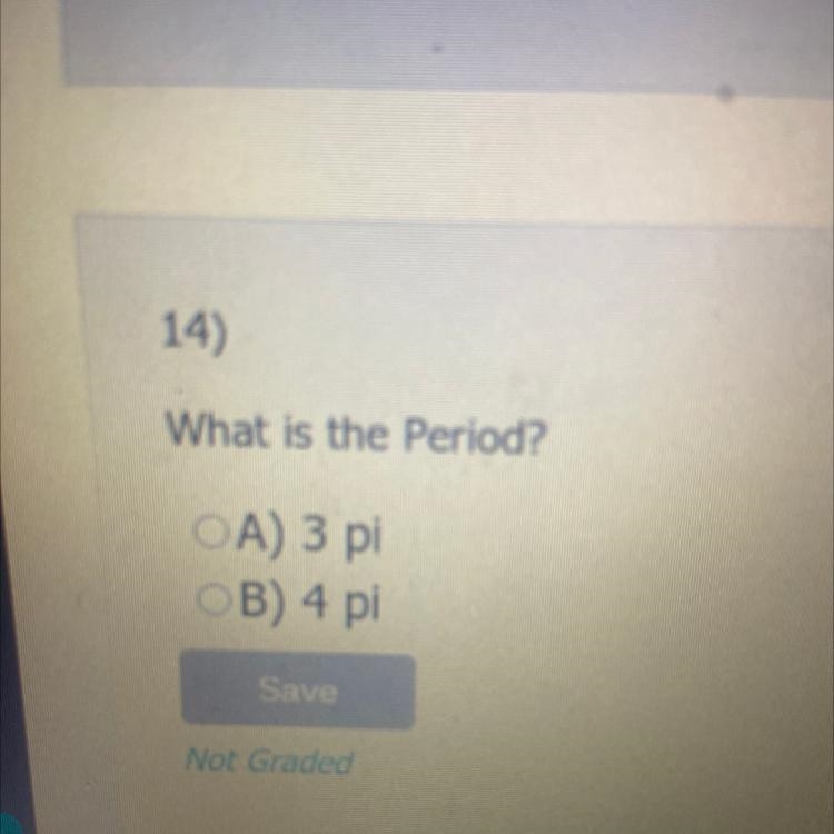 What is the period 3 pi and 4 pi-example-1