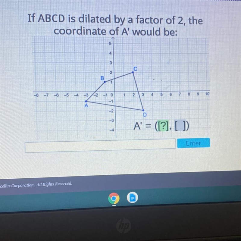 If ABCD is dilated by a factor of 2, the coordinate of A' would be:-example-1