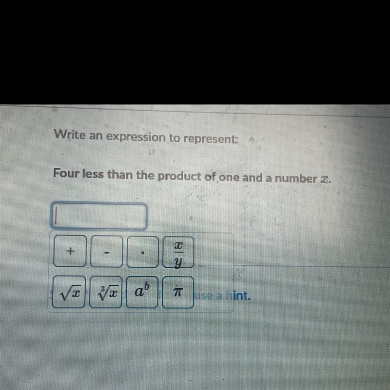 Four less than the product of one and a number X. Please help me.-example-1