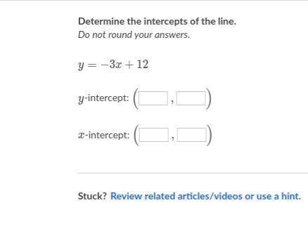 Determine the intercepts of the line.-example-1