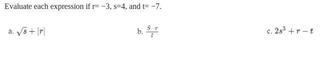 Evaluate each expression if r= −3, s=4, and t= −7.-example-1