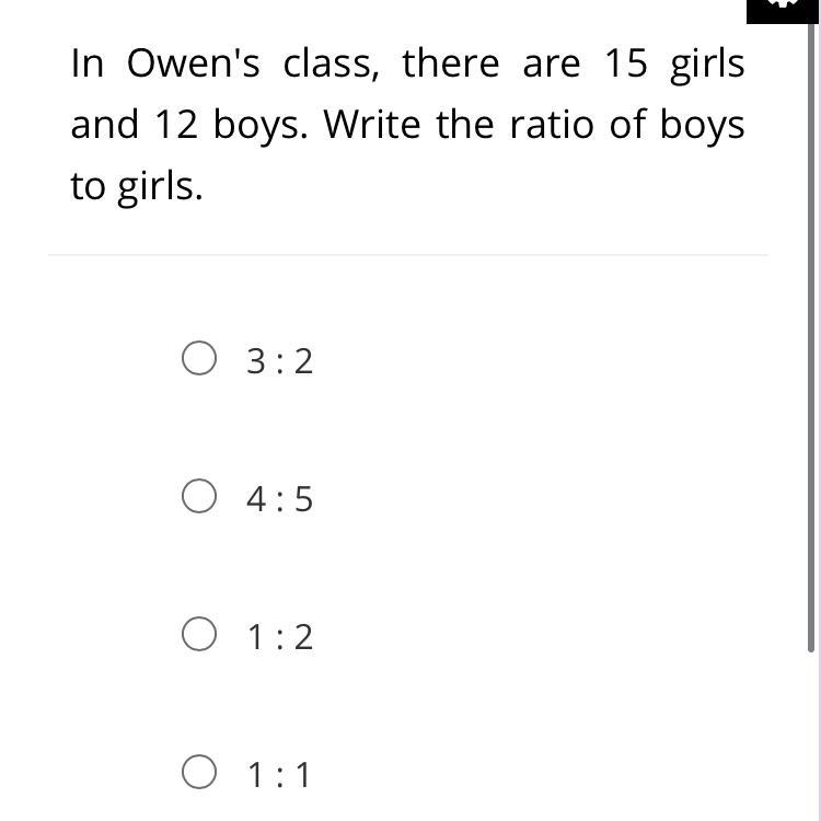 In Owen's class, there are 15 girls and 12 boys. Write the ratio of boys to girls-example-1