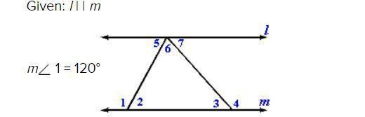 PLS HELP Given the following diagram, find the required measures. Given:l || m m∠1=120 m-example-1