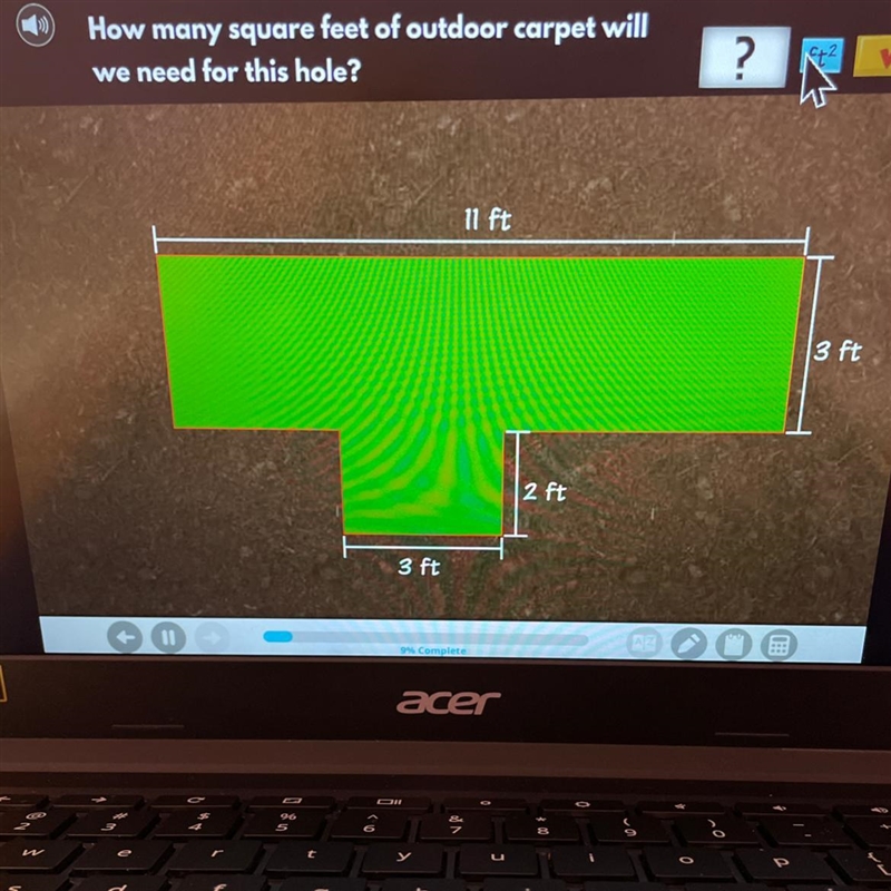 How many square feet of outdoor carpet will we need for this hole-example-1