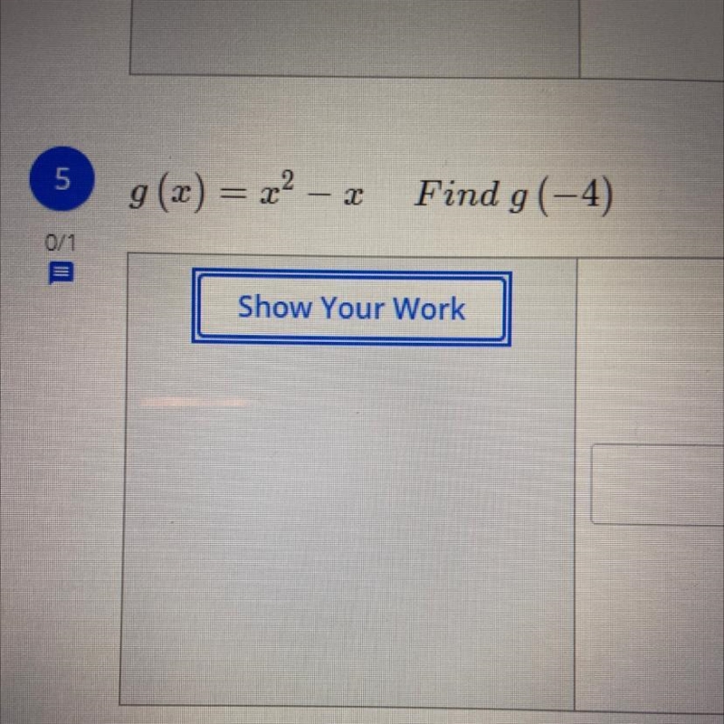 G(x)=x^2-x g(-4) help!-example-1