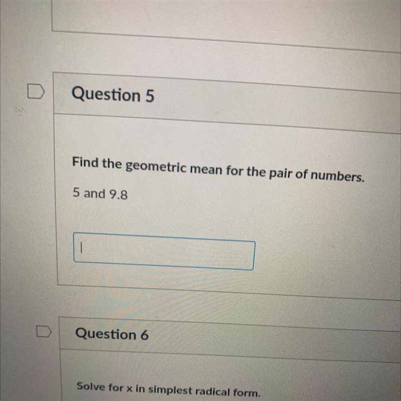 Find the geometric mean for the pair of numbers, 5 and 9.8-example-1