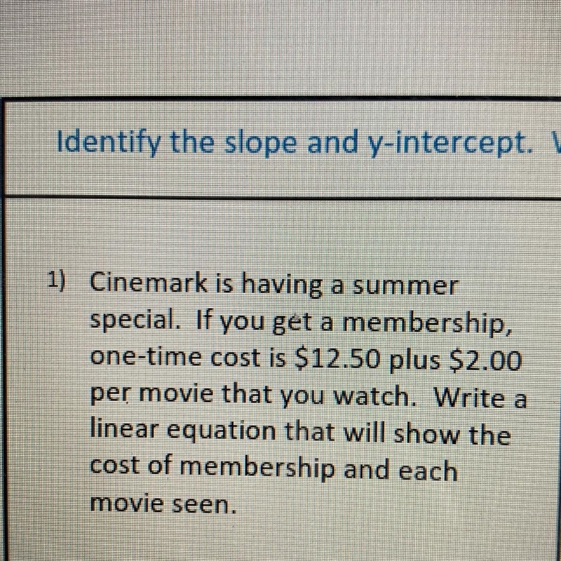 PLSSSS HELPPPP, i need to identify slope and y intercept also have to write a linear-example-1