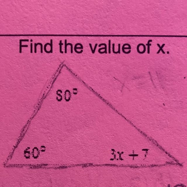 Find the value of x. SO 3x + 7 3xt7H60t60=180 3x+ 147=180 - 147 (-example-1