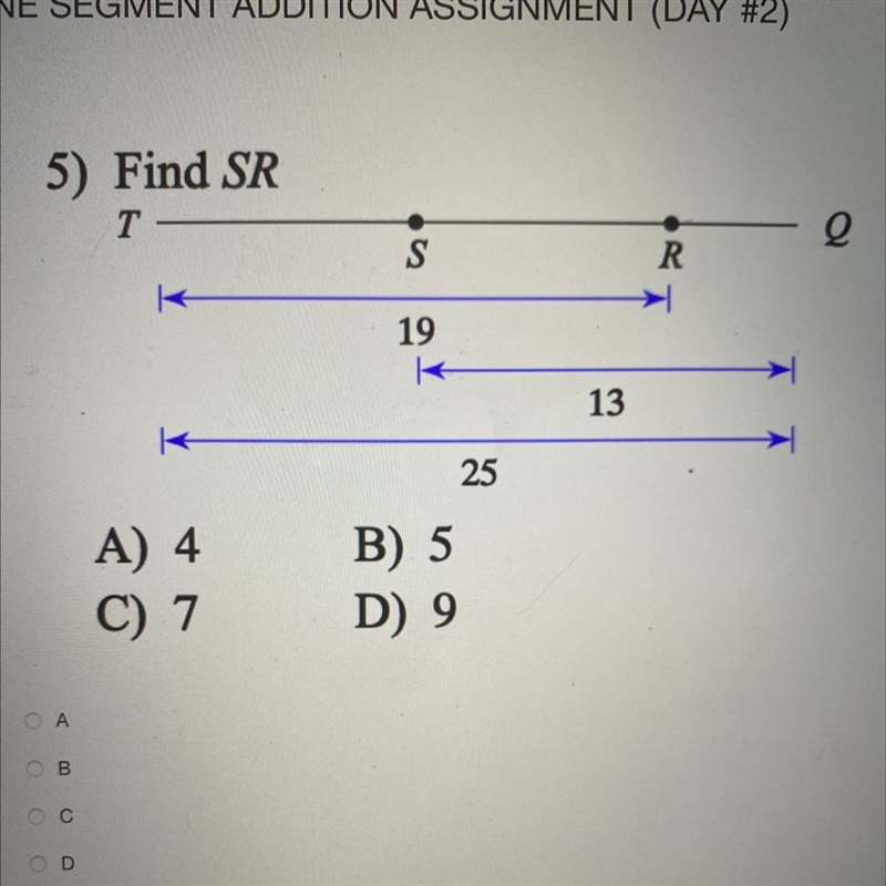 Find SR A) 4 B) 5 C) 7 D) 9-example-1