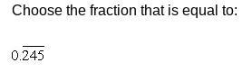 Choose the fraction that is equal to:-example-4