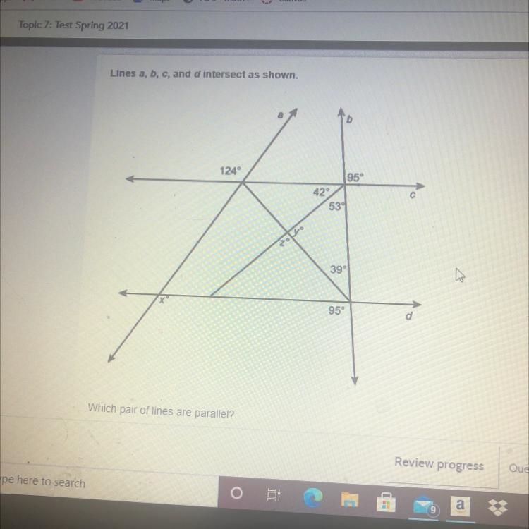 Lines a, b, c, and d intersect as shown. Which pair of lines are parallel?-example-1