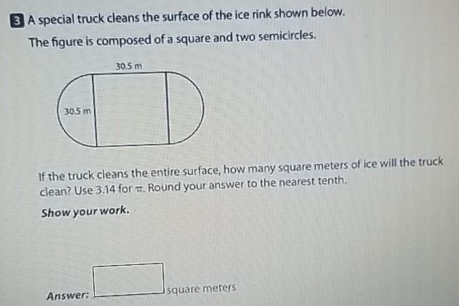 PLEASE HELP A special truck cleans the surface of the ice rink shown below. The figure-example-1