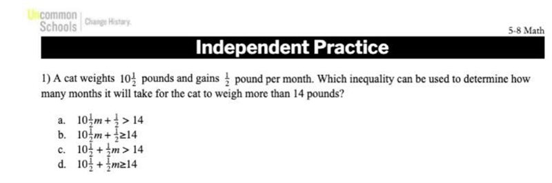 A cat weights 10 1/2 pounds & gains 1/2pound per month .which inequality can be-example-1