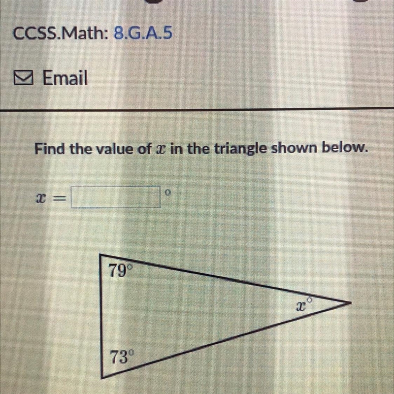 Find the value of x in the triangle shown below. 79° 73 PLEASE I NEED THE ANSWER RN-example-1