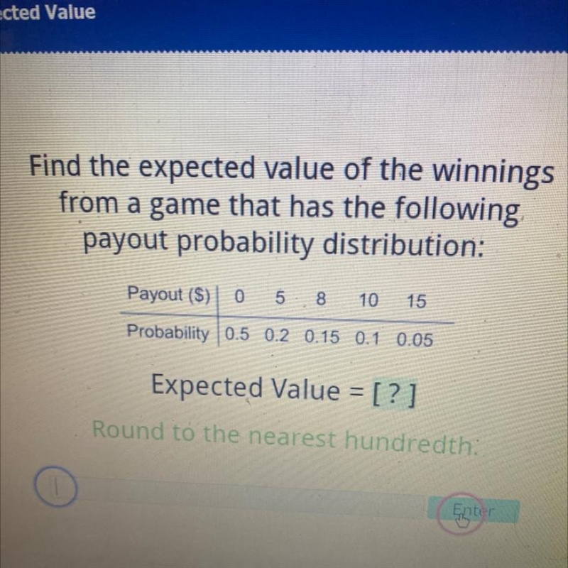 Find the expected value of the winnings from a game that has the following payout-example-1