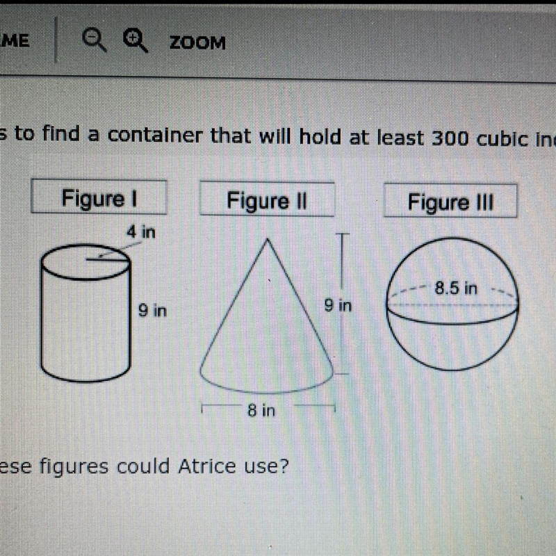 Atrice needs to find a container that will hold at least 300 cubic Inches of water-example-1