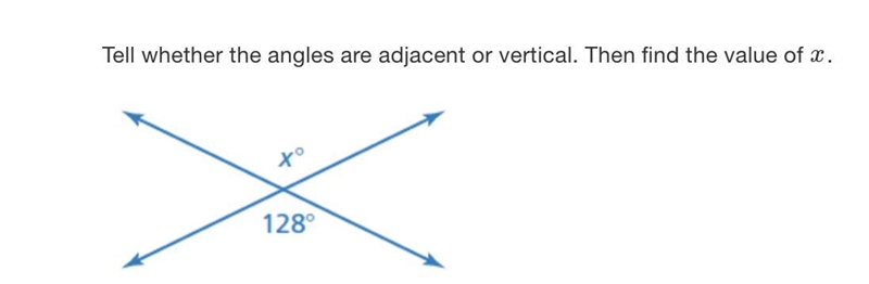 Tell whether the angles are adjacent or vertical. Then find the value of x.-example-1