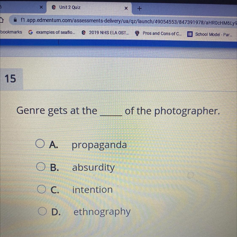 Genre gets at the of the photographer. O A. propaganda OB. B. absurdity O C. intention-example-1