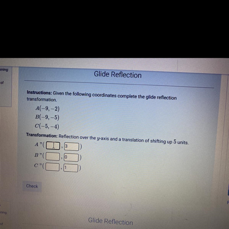 Instructions: Given the following coordinates complete the glide reflection transformation-example-1