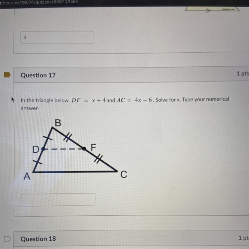 In the triangle below, DF = x + 4 and AC = 4x – 6. Solve for x. Type your numerical-example-1