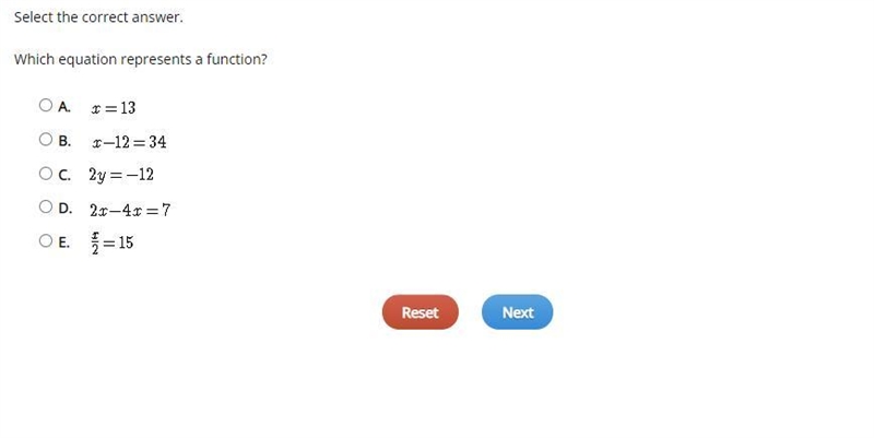 Select the correct answer. Which equation represents a function? A. B. C. D. E.-example-1