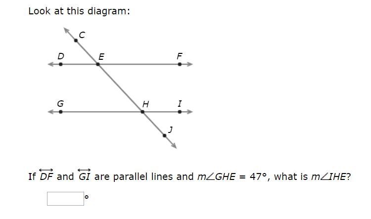 If DF and GI are parallel lines and mGHE = 47°, what is mIHE?-example-1