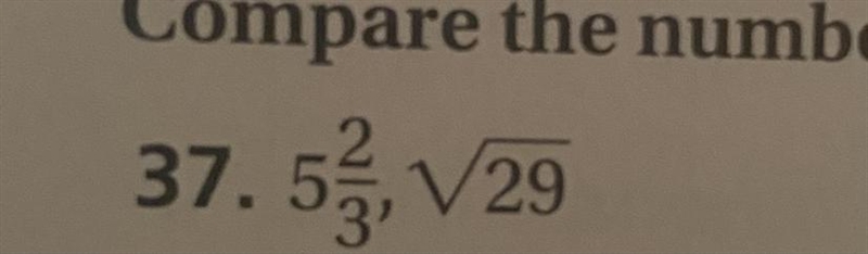 Compare the Numbers in each exercise using an inequality symbol-example-1