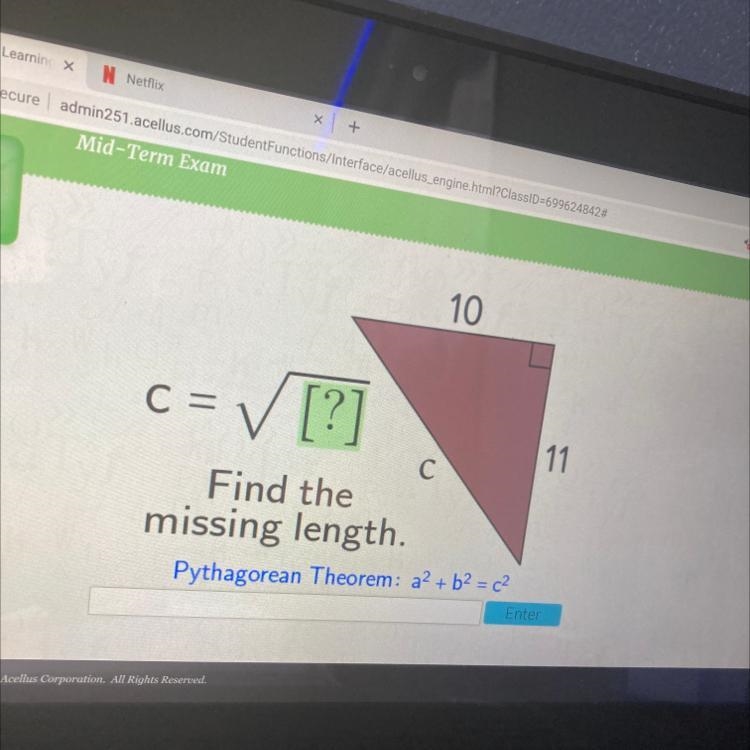 10. C = = ✓ [?] 11 С Find the missing length. Pythagorean Theorem: a2 + b2 = c2-example-1