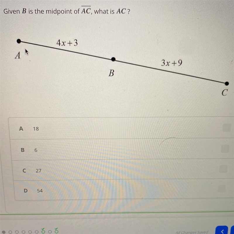 Foundation Geometry midpoint of AC A. 18 B. 6 C.27 D.54-example-1