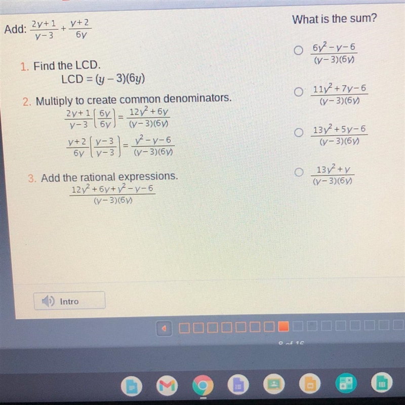 Add: 2y+1/y-3+y+2/6y 1.Find the LCD. LCD= (y-3)(6y) 2. Multiply to create common denominators-example-1