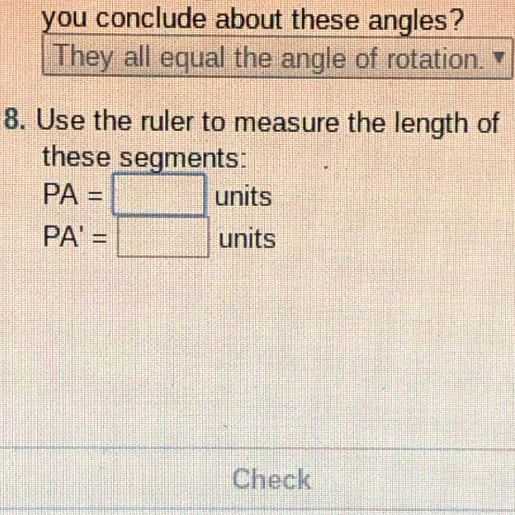 8. Use the ruler to measure the length of these segments: PA = units PA' = units Help-example-1