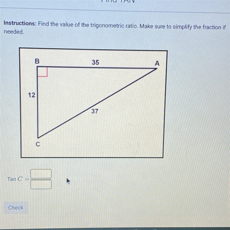 Instructions: Find the value of the trigonometric ratio. Make sure to simplify the-example-1