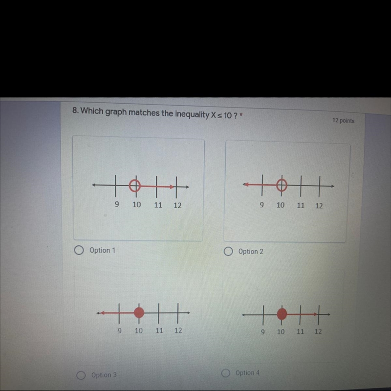 8. Which graph matches the inequality Xs 10 ?-example-1