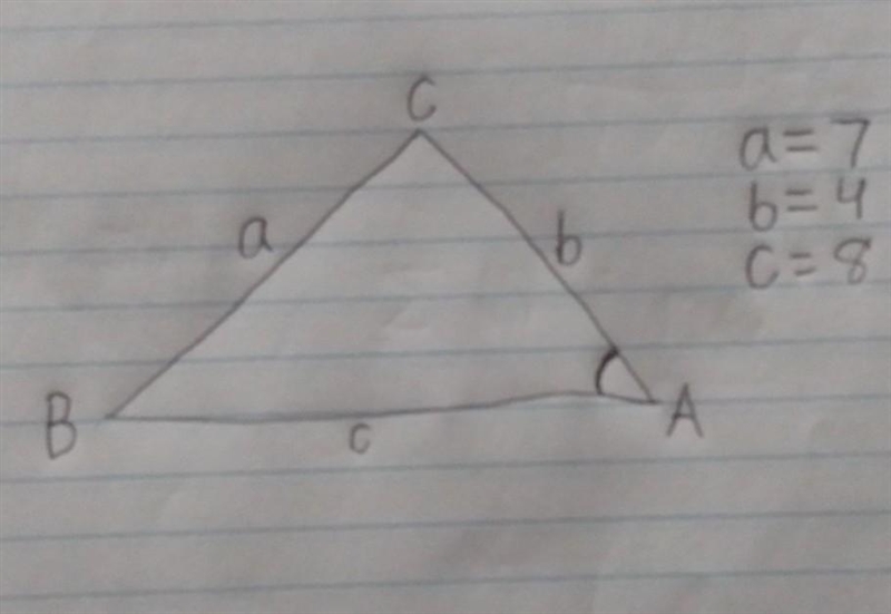 Find A in degrees. Round to the nearest tenth. a=7 b=4 c=8 A=[?]°​-example-1