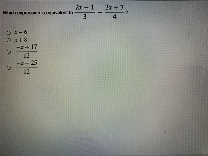 Which expression is equivalent to the “ 2x-1/3 - 3x+7/4-example-1