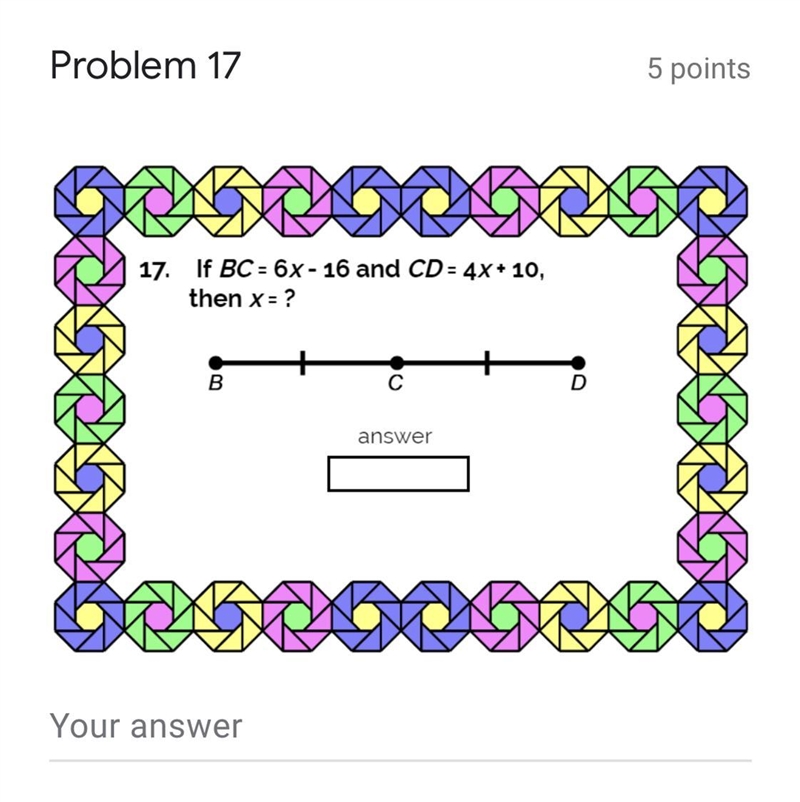 If BC = 6x-16 and CD = 4x + 10, then x = ?-example-1