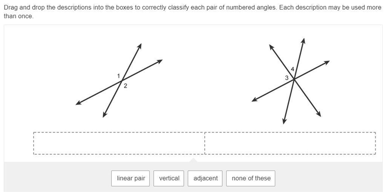 PLZ HELP Classify each pair of numbered angles. Drag and drop the descriptions into-example-1