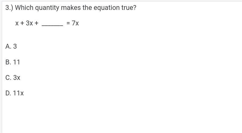 Which quantity makes the equation true? x + 3x + _______ = 7x-example-1