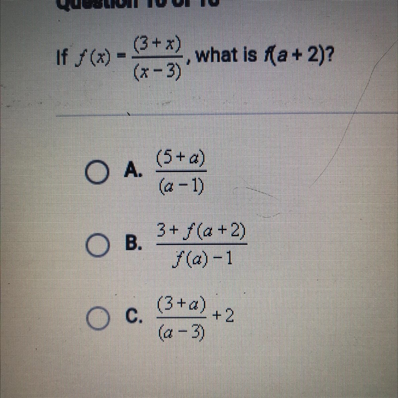 If f(x) = (3+2) what is a + 2)? (x-3) O A. (5+a) (a -1) O B. 3+ f(a +2) (a)-1 O c-example-1