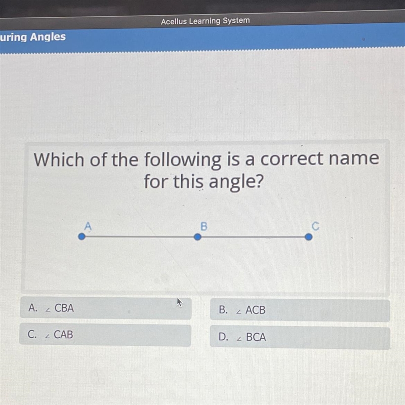 Which of the following is a correct name for this angle? Help Resource B А. 2 СВА-example-1