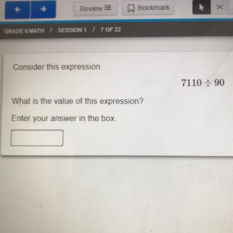 Consider this expression. 7110 = 90 What is the value of this expression? Enter your-example-1