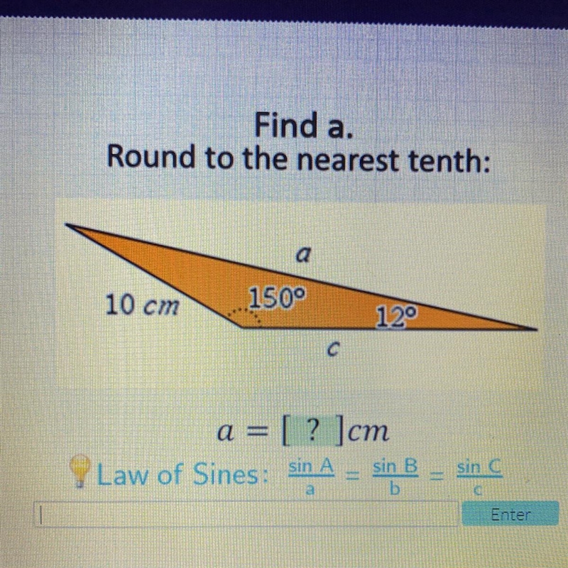 Find a round to the nearest tenth a 150 12 10cm c a=?cm-example-1