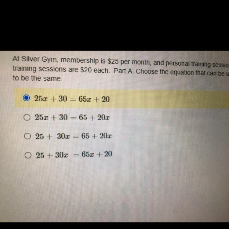 Please help me!! At Silver Gym, membership is $25 per month, and personal training-example-1