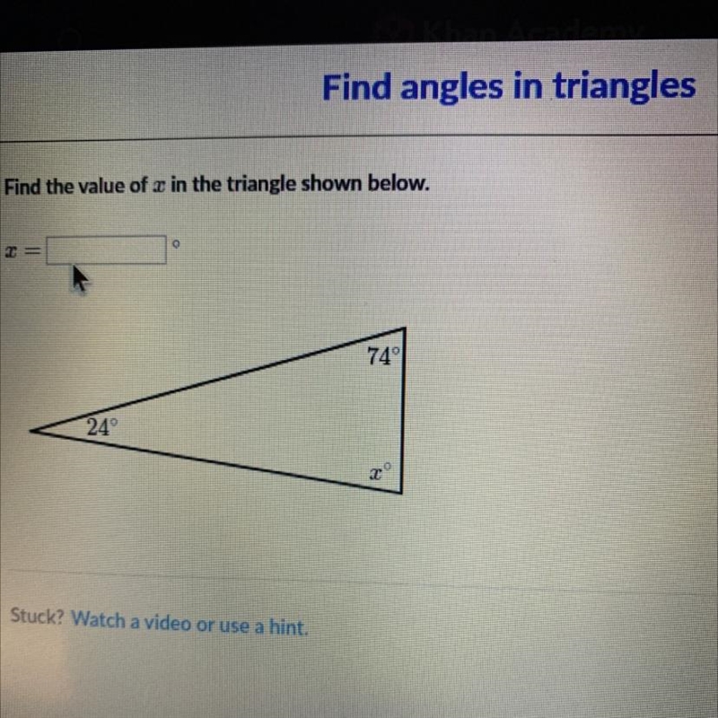 Find the value of x in the triangle shown below. 24 74-example-1