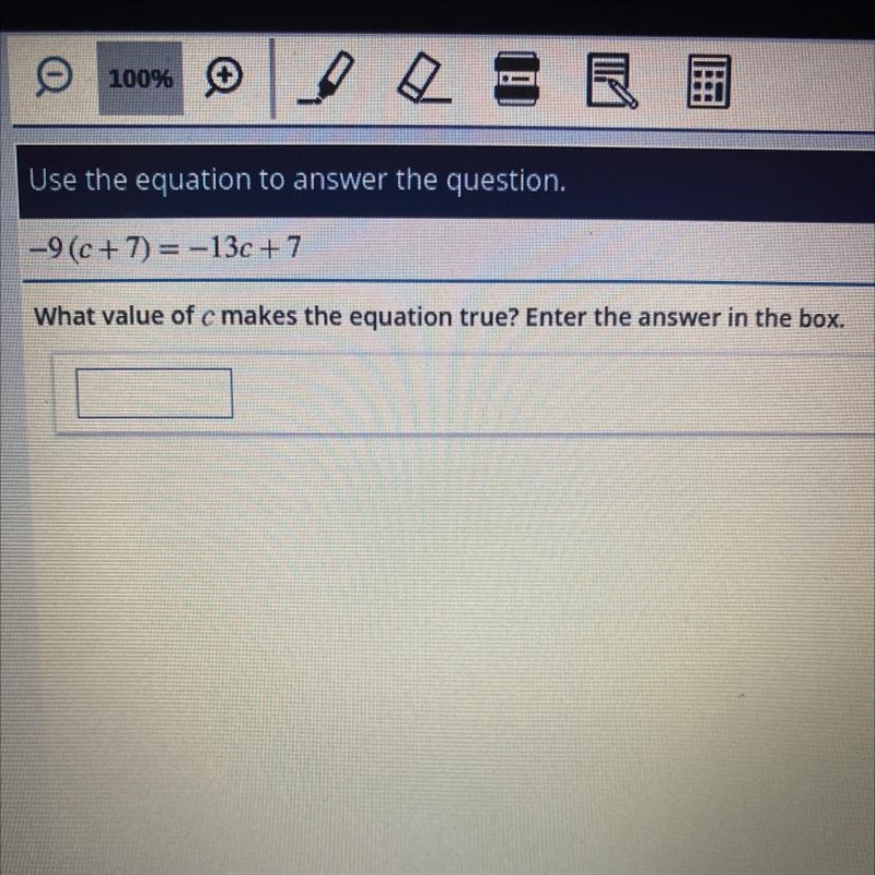 -9(c+7)= 13c+7 what value of C makes the equation true? Enter the answer in the box-example-1