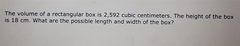 *15 points* The volume of a rectangular box is 2,592 cubic centimeters. The height-example-1