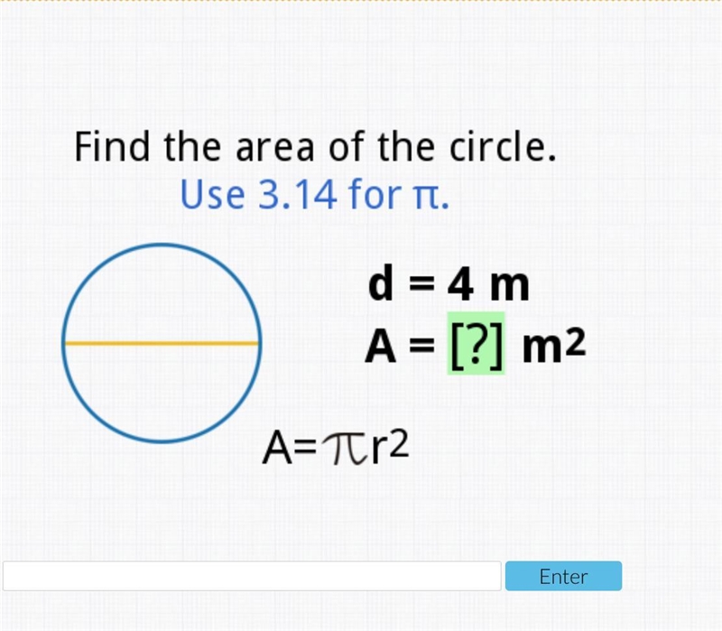 Find the area of a circle use 3.14 for pi-example-1