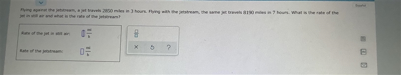 Flying against the , a jet travels 2850 miles in 3 hoursFlying with the Jetstream-example-1